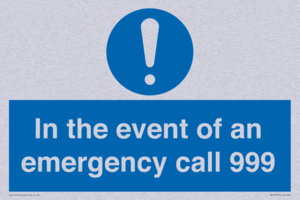 In the event of an emergency call 999